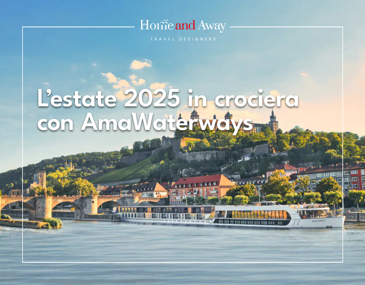 L'estate 2025 in crociera con AmaWaterways: Celebration of Wellness