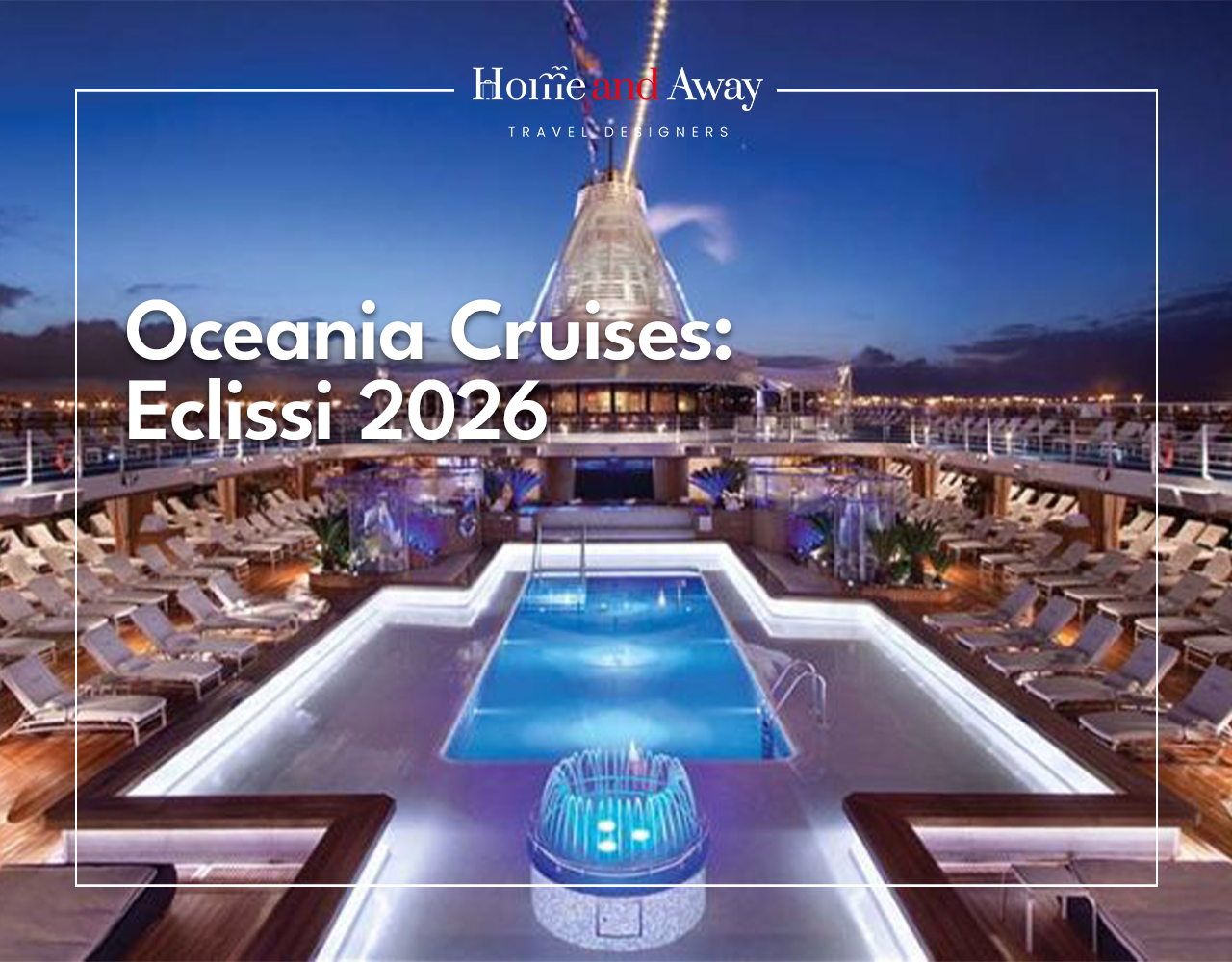 Oceania Cruises Eclissi 2026: vivi l'eclissi solare con crociere da sogno