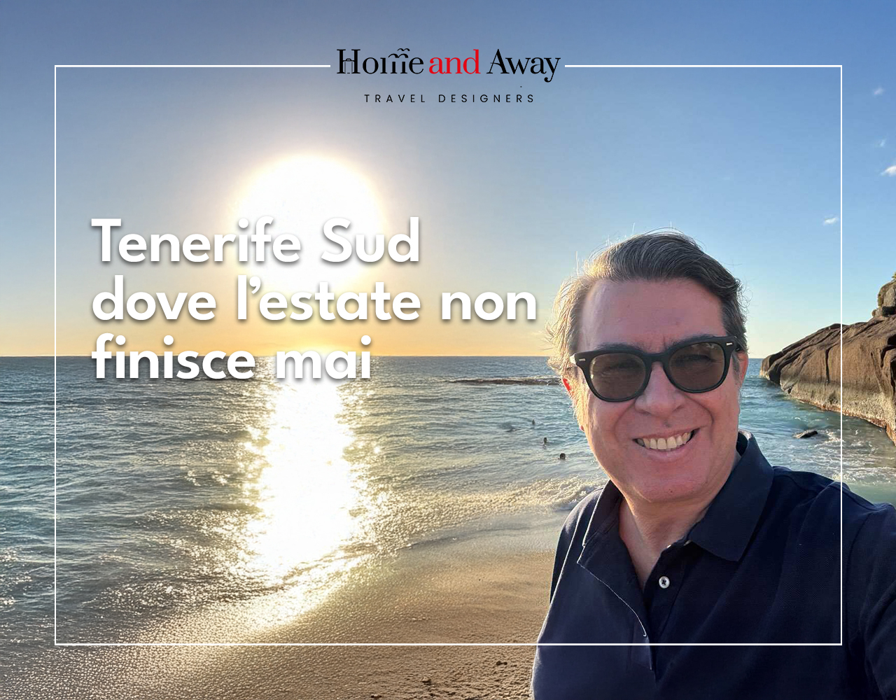Tenerife Sud: Dove l'estate non finisce mai
