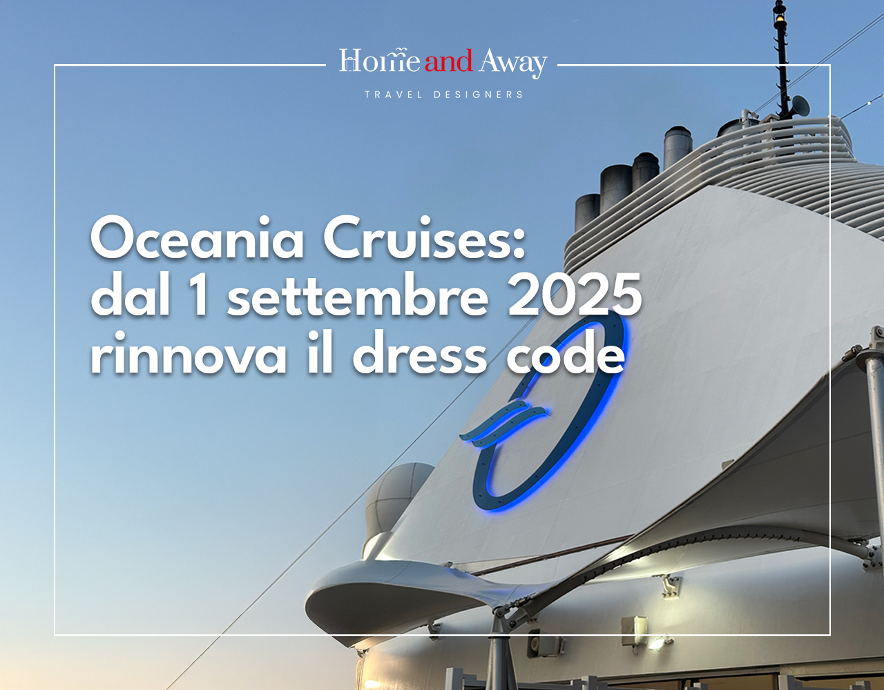 Oceania Cruises aggiorna il dress code dal 1° settembre 2025