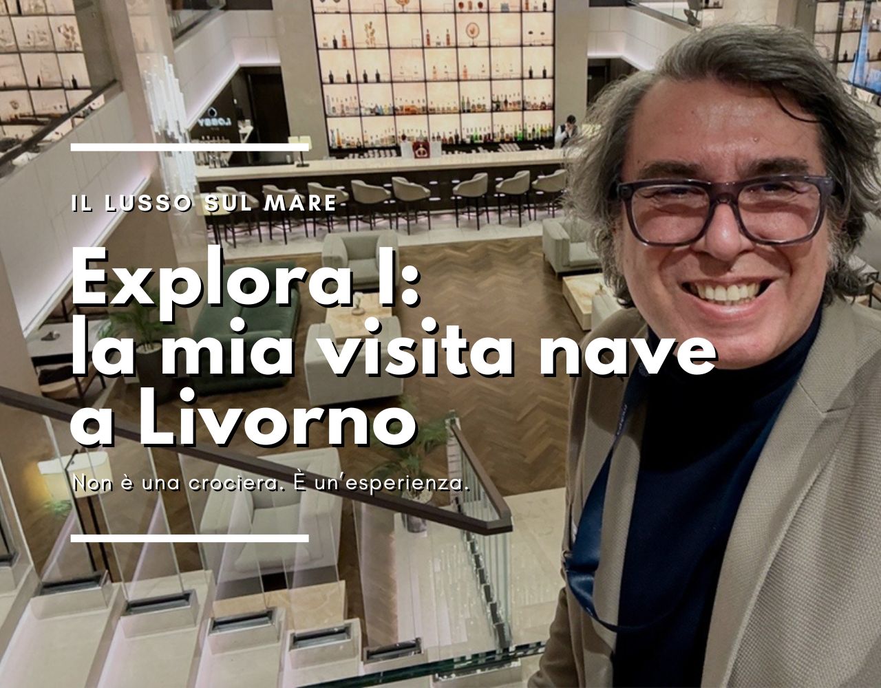 Explora I: La mia visita nave a Livorno